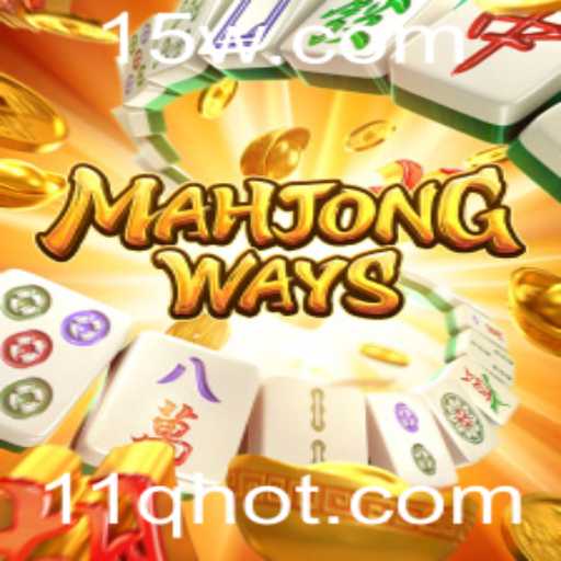 Explorando MahjongWays: Um Mergulho no Mundo do Mahjong com a Palavra-chave 11Q