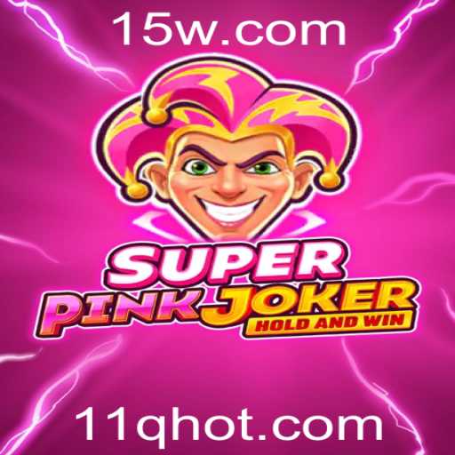SuperPinkJoker: Descubra o Novo Fenômeno dos Jogos com a Palavra-Chave 11Q